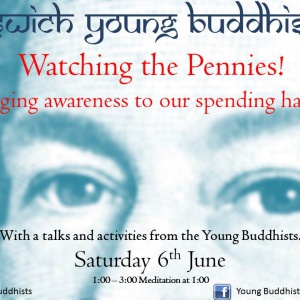 Watching the pennies - Young Buddhists' Meeting