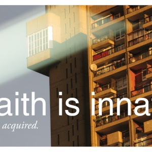 Faith is innate