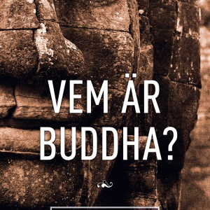 Who is the Buddha? in Swedish
